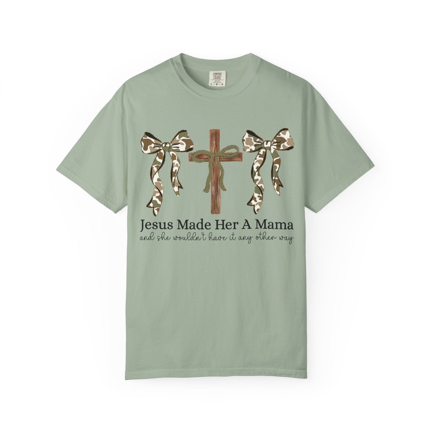 Jesus Made Her a Mama T-Shirt